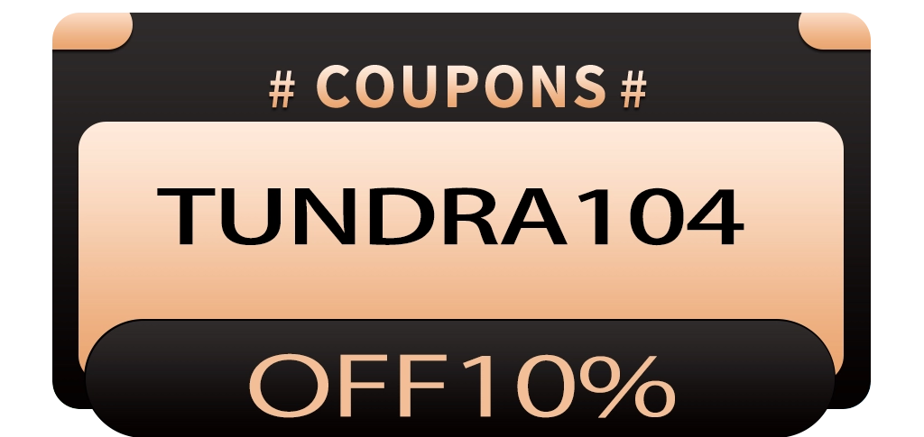 TUNDRA104 — 10% OFF